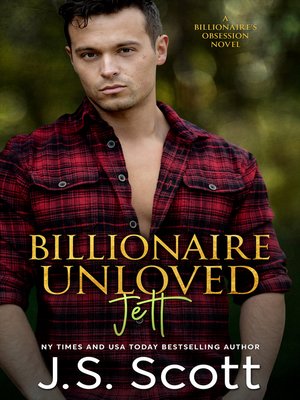 cover image of Billionaire Unloved ~ Jett